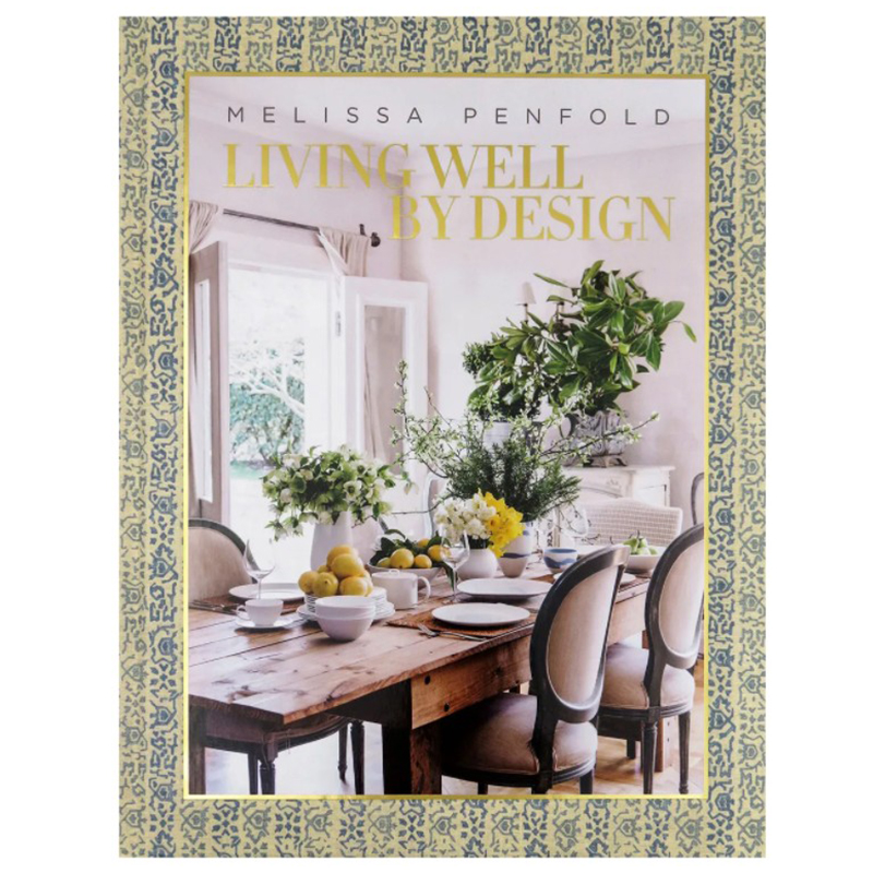 Книга Melissa Penfold. Living Well by Design Книга Melissa Penfold. Living Well by Design в Костроме | Loft Concept