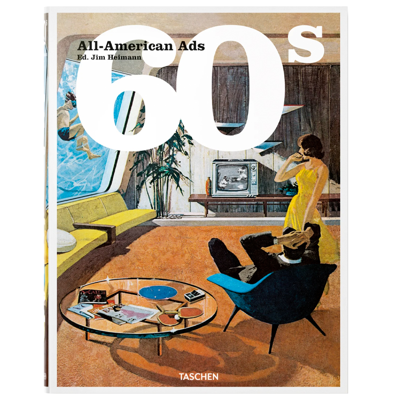 Heller Steven All-American Ads of the 60s Heller Steven All-American Ads of the 60s в Костроме | Loft Concept