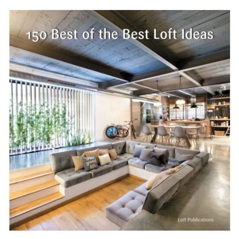 Книга 150 Best of the Best Loft Ideas Книга 150 Best of the Best Loft Ideas в Костроме | Loft Concept