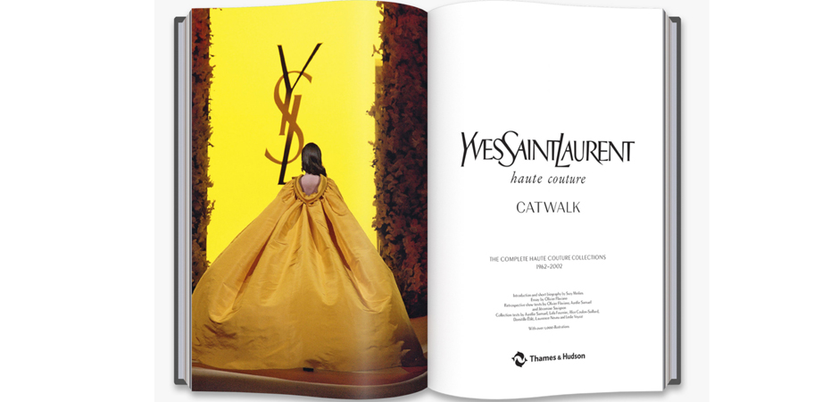 Книга YVES SAINT LAURENT CATWALK: THE COMPLETE HAUTE COUTURE COLLECTIONS 1962-2002 Книга YVES SAINT LAURENT CATWALK: THE COMPLETE HAUTE COUTURE COLLECTIONS 1962-2002 - Loft-Concept в Костроме