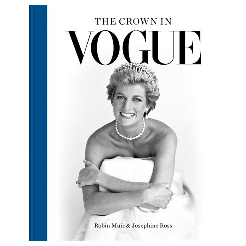 Книга The Crown in Vogue: Vogue special royal salute to Queen Elizabeth II and the House of Windsor Книга The Crown in Vogue: Vogue special royal salute to Queen Elizabeth II and the House of Windsor в Костроме | Loft Concept